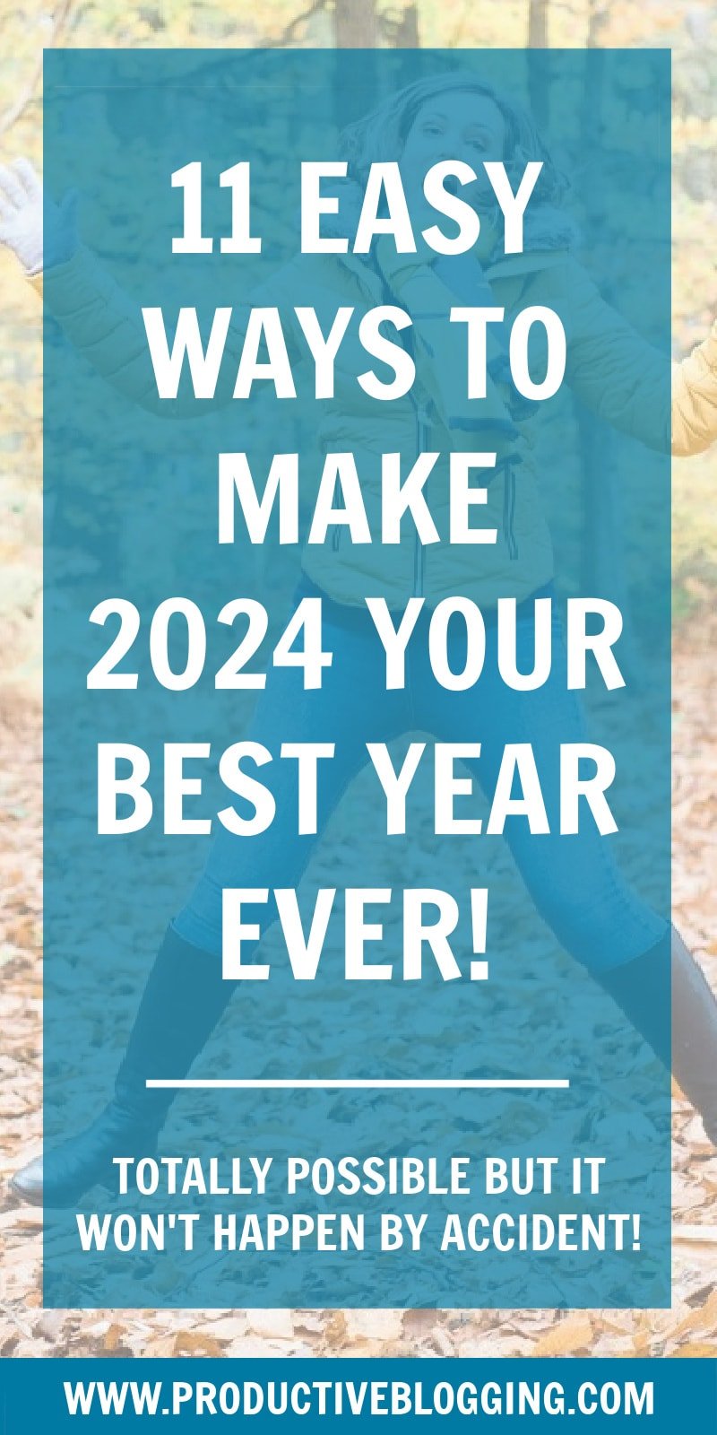 Hands up who wants to have an AWESOME 2024? You, me and the rest of the world, right? Time to face facts – that is not going to happen by accident. Having an amazing 2024 is totally possible, but it will take focus and effort. Here are 11 easy ways to make 2024 your best year EVER! #2024bestyearever #bestyearever2024 #bestyearever #2024goalsetting #goalsetting2024 #blogging #bloggers #blog #blogging2024 #2024blogging #bloggingtips #productivity #productivitytips #productiveblogging