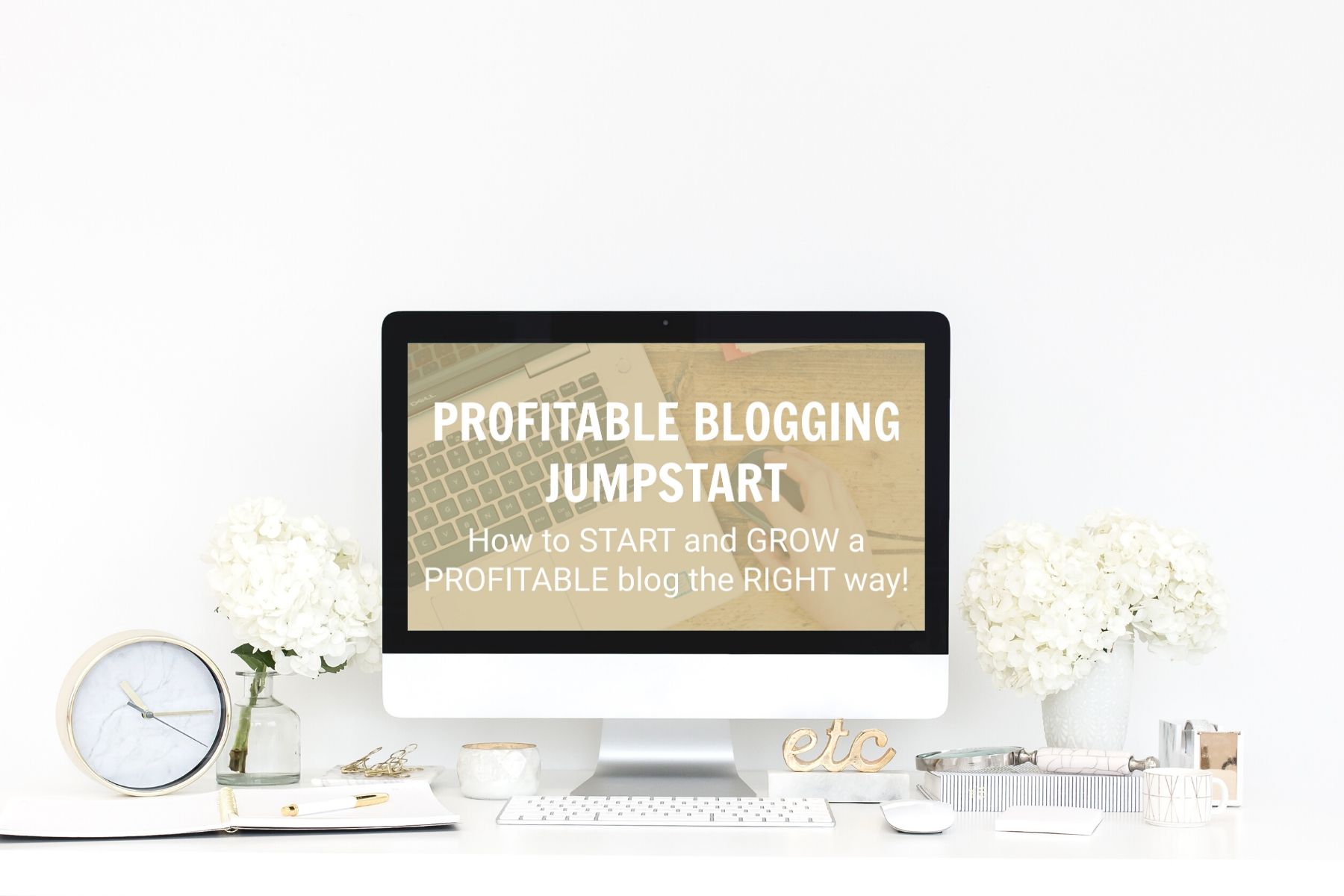 Profitable Blogging Jumpstart Course – How to START and GROW a PROFITABLE blog the RIGHT way